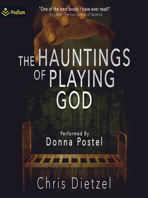 cover image of The Hauntings of Playing God